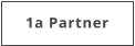 1a Partner